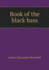 Book of the Black Bass - Book