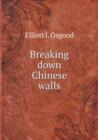 Breaking Down Chinese Walls - Book