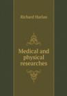Medical and Physical Researches - Book