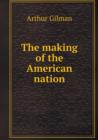 The Making of the American Nation - Book