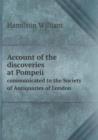 Account of the discoveries at Pompeii communicated to the Society of Antiquaries of London - Book