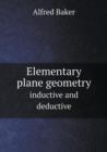Elementary Plane Geometry Inductive and Deductive - Book