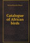 Catalogue of African Birds - Book