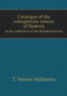 Catalogue of the Coleopterous Insects of Madeira in the Collection of the British Museum - Book