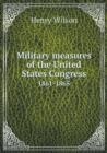Military Measures of the United States Congress 1861-1865 - Book