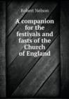 A companion for the festivals and fasts of the Church of England - Book