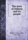 The Story of Indiana and Its People - Book