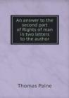 An Answer to the Second Part of Rights of Man in Two Letters to the Author - Book