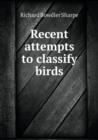 Recent Attempts to Classify Birds - Book