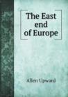 The East End of Europe - Book
