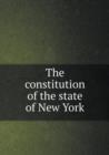 The Constitution of the State of New York - Book