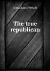 The True Republican - Book