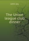 The Union League Club Dinner - Book