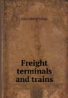 Freight Terminals and Trains - Book
