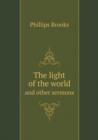 The Light of the World and Other Sermons - Book