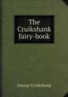 The Cruikshank Fairy-Book - Book