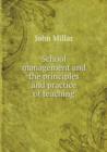 School Management and the Principles and Practice of Teaching - Book