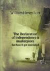 The Declaration of Independence a Masterpiece But How It Got Mutilated - Book