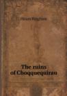 The Ruins of Choqquequirau - Book