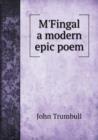 M'Fingal a Modern Epic Poem - Book