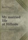 My Married Life at Hillside - Book