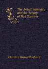 The British Ministry and the Treaty of Fort Stanwix - Book