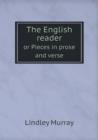 The English Reader or Pieces in Prose and Verse - Book