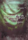 A Narrative of the Life and Adventures of Levi Hanford a Soldier of the Revolution - Book