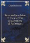 Seasonable Advice to the Electors of Members of Parlement - Book