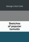 Sketches of Popular Tumults - Book