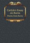 Carlyle's Essay on Burns Poems from Burns - Book