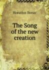 The Song of the New Creation - Book