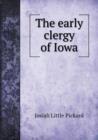 The Early Clergy of Iowa - Book