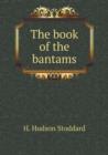 The Book of the Bantams - Book