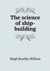 The Science of Ship-Building - Book