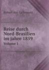 Reise Durch Nord-Brasilien Im Jahre 1859 Volume 1 - Book
