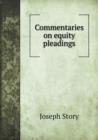 Commentaries on Equity Pleadings - Book