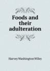 Foods and Their Adulteration - Book