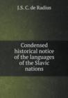 Condensed Historical Notice of the Languages of the Slavic Nations - Book