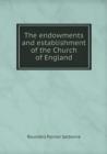 The Endowments and Establishment of the Church of England - Book