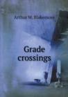Grade Crossings - Book