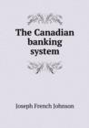 The Canadian Banking System - Book