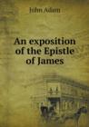 An Exposition of the Epistle of James - Book