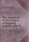 The Memorial of the Church of England Humbly Offer'd - Book