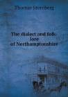 The Dialect and Folk-Lore of Northamptonshire - Book