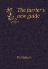 The Farrier's New Guide - Book