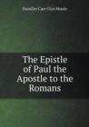 The Epistle of Paul the Apostle to the Romans - Book