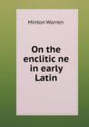 On the Enclitic Ne in Early Latin - Book