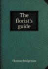 The Florist's Guide - Book