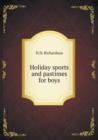 Holiday Sports and Pastimes for Boys - Book